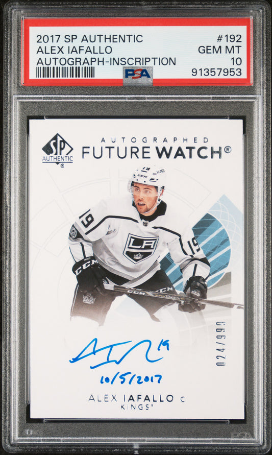 2017 SP Authentic Alex Iafallo #192 PSA 10